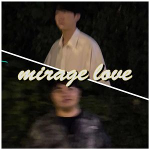 MIRAGE LOVE （Prod by GREEZY&Tuz.）