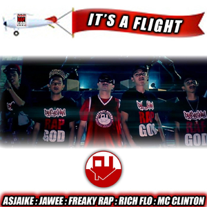It's a Flight (feat. Jawee, MC Clinton, Asjaike, Rich Flo & Freaky Rap)