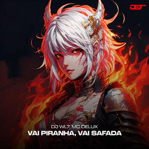 VAI PIRANHA, VAI SAFADA