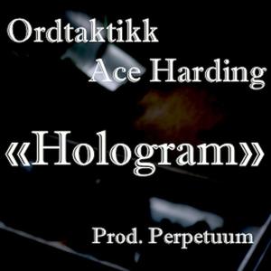 Hologram (feat. Ace Harding)