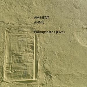 Palimpsestos (Five)