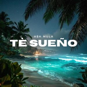 te sueño