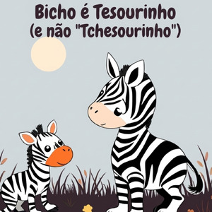 Bicho é Tesourinho ( e não "Tchesourinho")