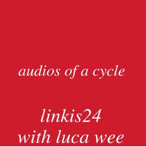 Audios Of A Cycle (feat. Luca Wee)