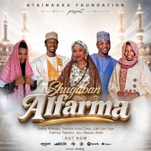 Shugaban Alfarma (feat. Yarima Auta cisse, Zaki Dan Yaya, Fatima tabatul & Izzu Bawan Allah)
