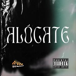 ALÓCATE (feat. Los Santos Chile)