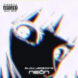 Neón (slowed)