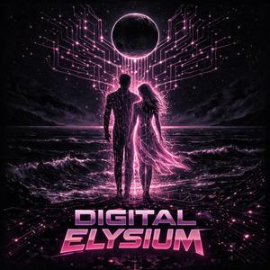 Digital Elysium