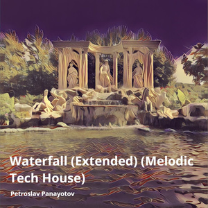 Waterfall (Extended Melodic Tech House)