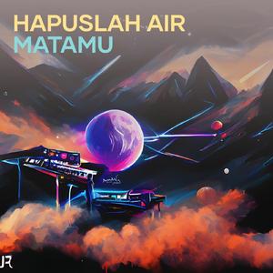 Hapuslah Air Matamu
