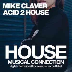 Acid 2 House (Original Mix)