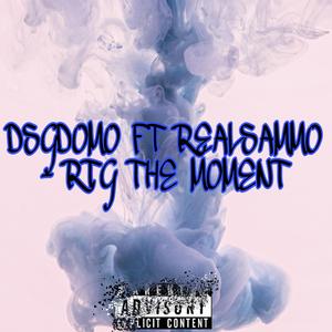 RTG THE MOMENT (feat. REALSAMMO)