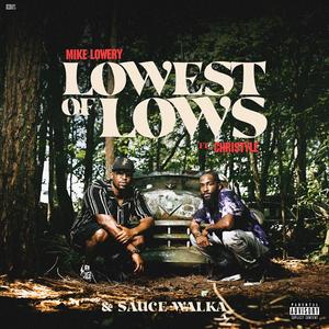 Lowest of Lows (feat. Christyle & Sauce Walka)