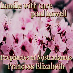 Prophecies of Nostradamus Princess Elizabeth