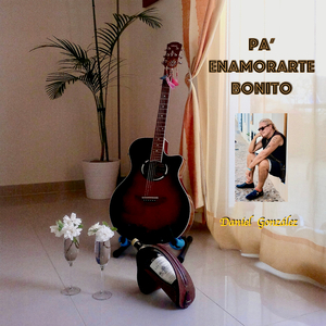 Pa' Enamorarte Bonito