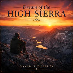 Dream of the High Sierra