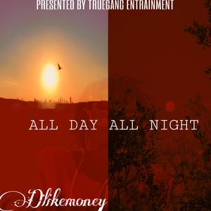 All Day All Night