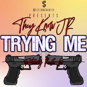 Trying Me