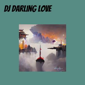 Dj Darling Love