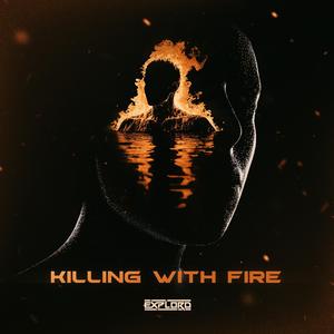 Killing With Fire