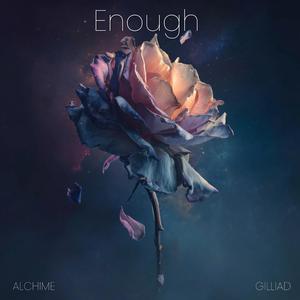 Enough (feat. GILLIAD)