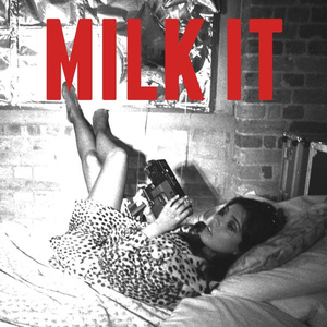 Milk It