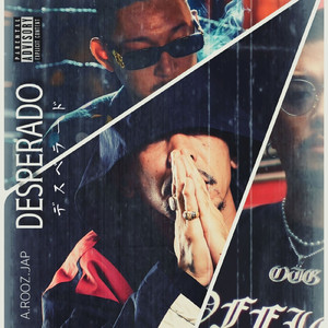 DESPERADO (feat. ROOZ & JAP)