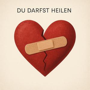 Du darfst heilen