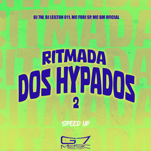 Ritmada dos Hypados 2 (Speed Up)