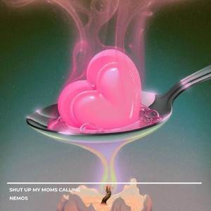 Shut Up My Moms Calling