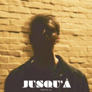 Jusqu'à (feat. Lel)
