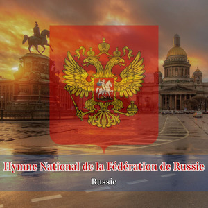 Hymne National de la Fédération de Russie