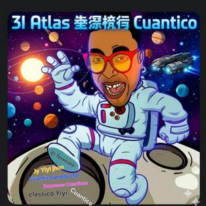 3I Atlas 星際航行 Cuantico (Cuantico Productor)