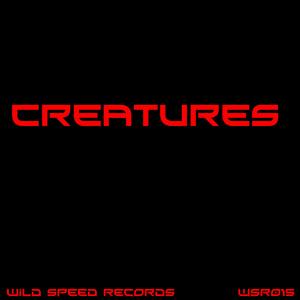 Creatures (Original Mix)