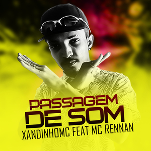Passagem de Som (feat. MC Rennan)