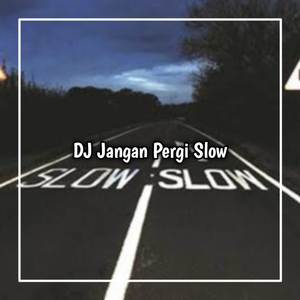 DJ TETAPLAH BEKERJA KAWAN MESKI SEORANG KULI X JANGAN PERGI