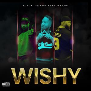 Wishy (feat. Ace The Reaper, Divieyes & Havoc)