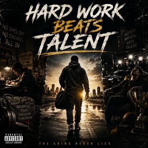 Hard work beats talent