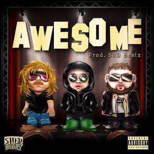 Awesome (feat. Joeyy & Marlon DuBois)