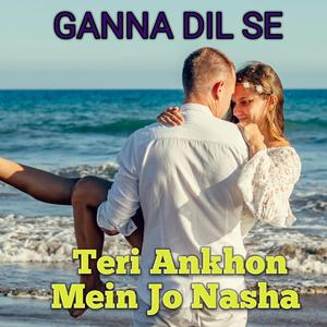 Teri Ankhon mein Jo Nasha Sa Hai