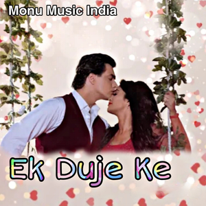 Ek Duje Ke