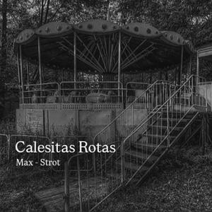 Calesitas Rotas (feat. Max)