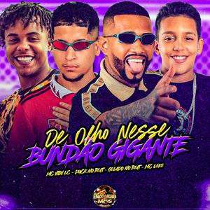 De Olho Nesse Bundão Gigante