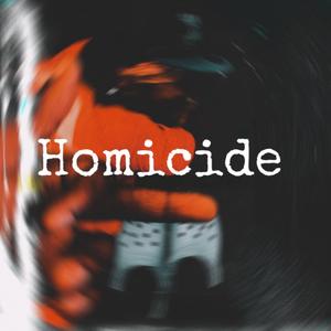 Homicide