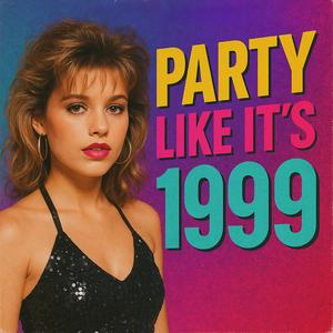 Party Like it's 1999