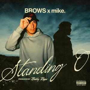 Standing O (feat. mike.)
