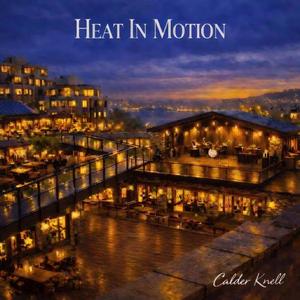 Heat In Motion