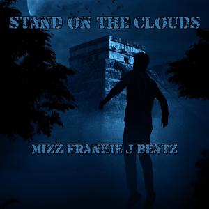 Stand On The Clouds