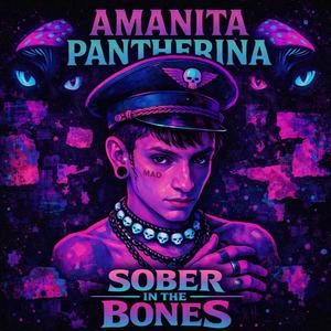 Sober in the bones