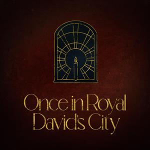 Once In Royal David's City